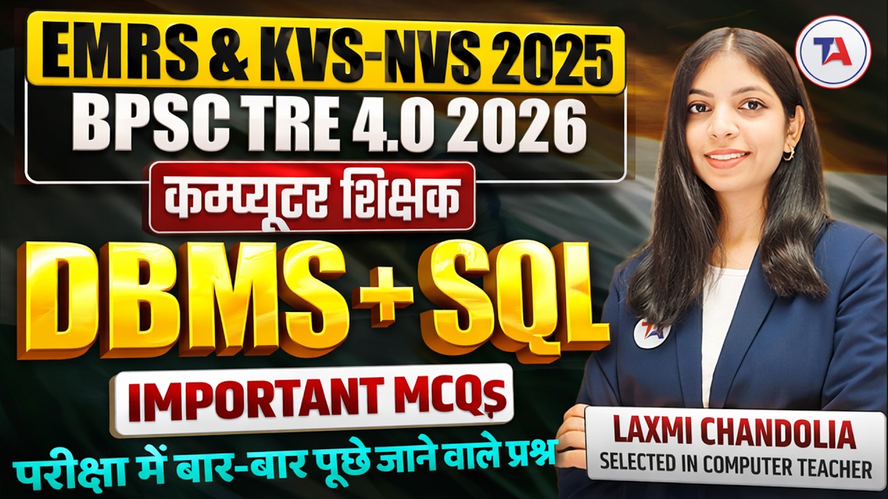 EMRS & KVS-NVS 2025 | BPSC TRE 4.0 Computer Teacher | DBMS + SQL Most Important MCQs
