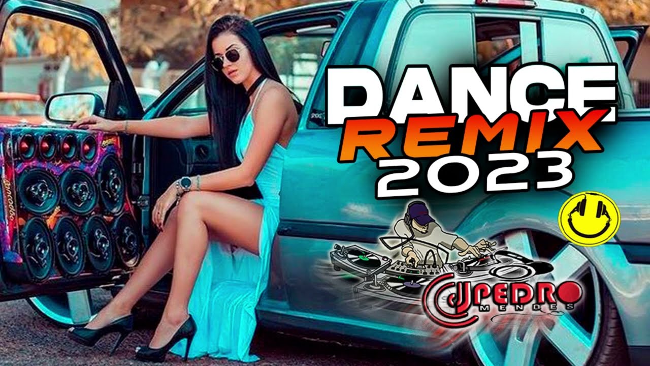 DANCE REMIX 2023 - MELHORES MÚSICAS PARA SOM AUTOMOTIVO ( MIXAGEM