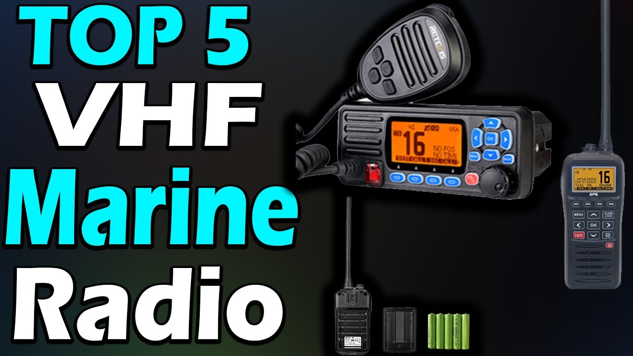 TOP 5 Best VHF Marine Radio Review In 2023 