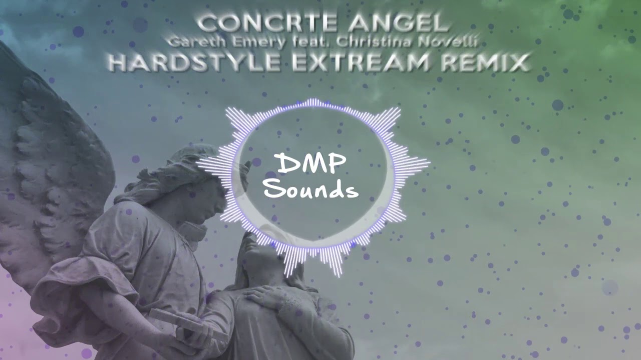 Concrete Angel Gareth Emery feat. Christina Novelli Hardstyle Remix