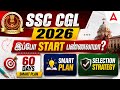 SSC CGL 2026 Preparation | 60 Days Study Plan & Strategy | By Syed Muktthar Akbar