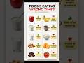 Eating Foods At The Wrong Time ? Best Time To Eat Common Foods #healthyeating