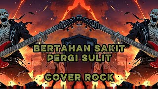 Download Lagu Syahriyadi - Bertahan Sakit Pergi Sulit | Cover Rock #cover #coversong  #MissNinay MP3