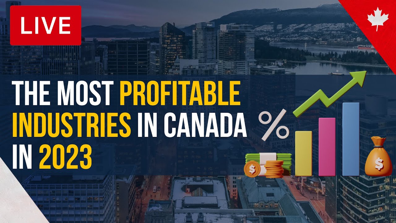 The Most Profitable Industries In Canada In 2023 YouTube