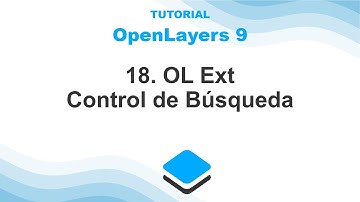 OpenLayers 9 – 18 OL Ext Control de Búsqueda