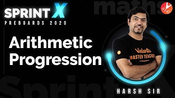 Arithmetic Progression | CBSE Class 10 Maths Chapter 5 NCERT Solutions | Sprint X Pre Board Vedantu