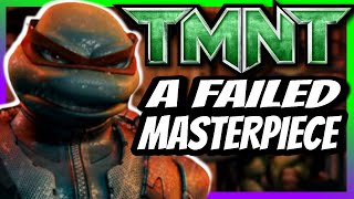 TMNT (2007) - A Failed Masterpiece