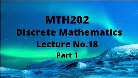 MTH202 (Discrete Mathematics) Lecture 18 (Composition of Function) Part 1
