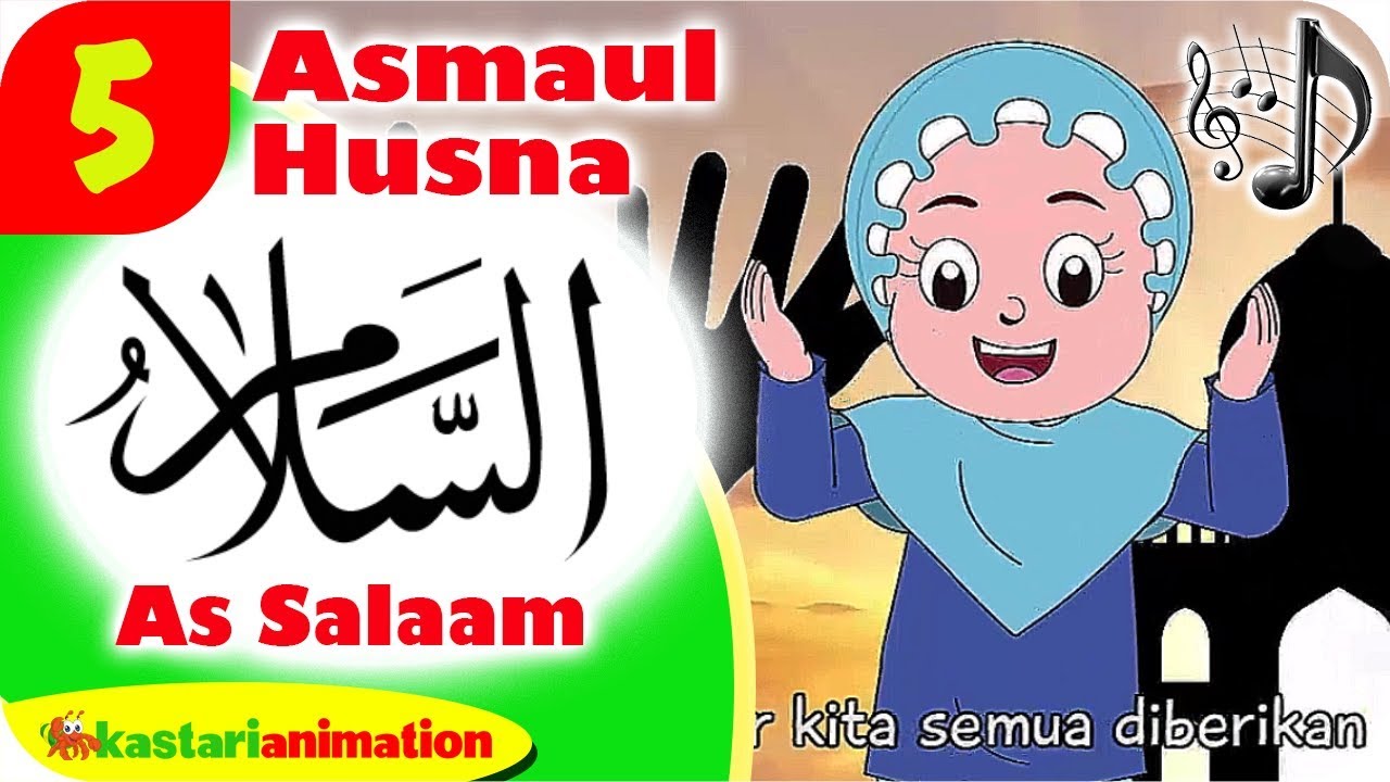 LAGU ASMAUL HUSNA ARTI AS SALAAM Bersama Diva Kartun Lagu Anak