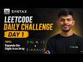 LeetCode Daily Challenge #1 | Separate the Digits in an Array | TENZOR