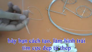 bày bạn cách tạo, làm hình trái tim cực đẹp từ thép screenshot 4