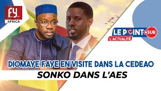 DIOMAYE FAYE EN VISITE DANS LA CEDEAO, SONKO DANS L'AES