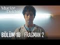 Mucize Doktor 10 Bölüm 2 Fragmanı