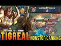 MVP Tank!! Annoying Roamer Tigreal NonStop Ganking!! - Build Top 1 Global Tigreal -MLBB