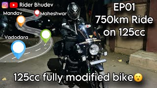 750km ride on 125cc | ct125 fully modified | Madhya Pradesh Bike Trip | Episode 01