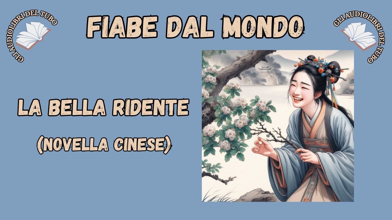 LA BELLA RIDENTE  (Novella Cinese)