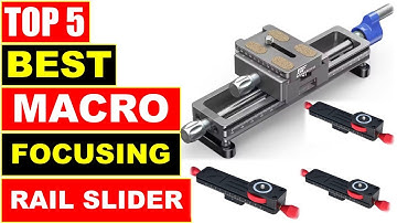 BEST Macro Focusing Rail Slider In 2025 - Top 5 Best Mini Macro Photography Rail Slider