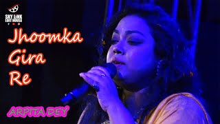 Jhoomka Gira Re Bareli Ke Bazar Mein | Cover By - Arpita Dey | Live Concert