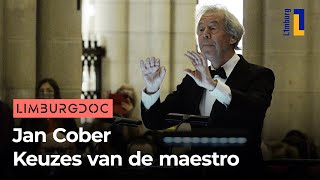 Jan Cober - Keuzes van de maestro | Limburg Doc