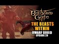 DWARF DRUID | EP29. THE BEASTS WITHIN - Baldur&#39;s Gate 3 Let&#39;s Play