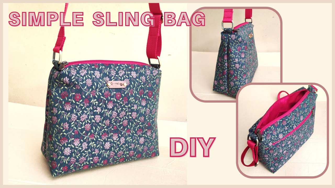 Simple Sling Bag Tutorial | DIY Simple Sling Bag | How To Make a Simple ...