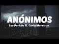 Anónimos | Los Pericos ft Carla Morrison (Letra)