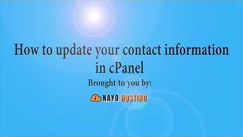 How to update your contact information in cPanel with NAYO HOSTING