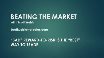 "Bad" Reward to Risk is the "Best" Way to Trade