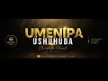 UMENIPA USHUHUDA 