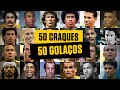 50 GOLAÇOS de 50 CRAQUES brasileiros
