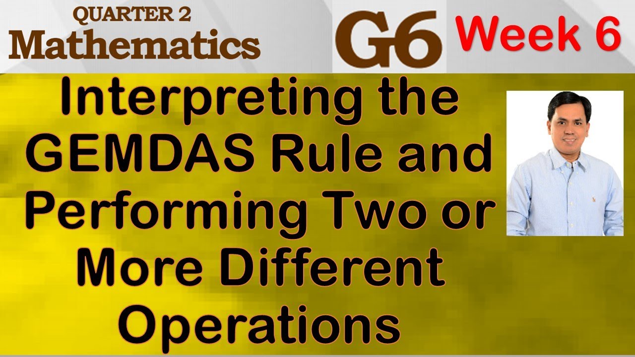 INTERPRETING THE GEMDAS RULE AND PERFORMING TWO OR MORE DIFFERENT