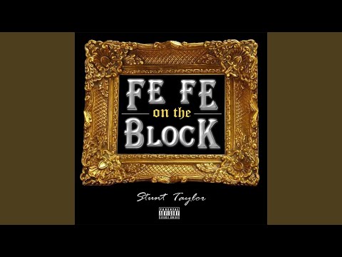 Fe Fe On The Block