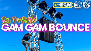 DJ PARTY GAM GAM PIAYE BIGW AUDIO