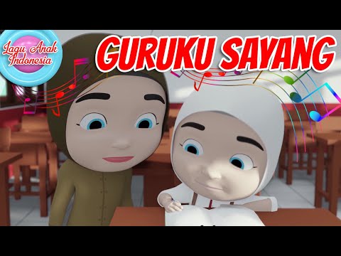 guruku-sayang-|-3d-|-kembali-ke-sekolah-|-lagu-anak-indonesia