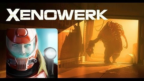Xenowerk Android gameplay