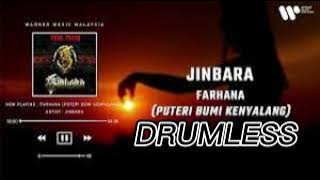 [DRUMLESS] Jinbara - Farhana