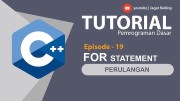 C++ 19 | Looping - For | Tutorial C++ Bahasa Indonesia