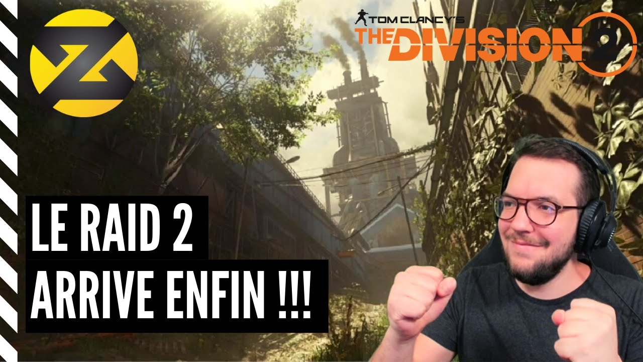 The Division 2 : Le Raid 2 ARRIVE ! Date, Conseils & Projets ! - YouTube