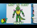 How to Draw MONTY