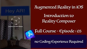 Create your First Augmented Reality | No Coding Required | Introduction to  Reality Composer- Ep:-03