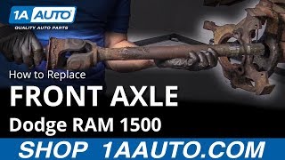 How to Replace Front Axle 94-02 Dodge RAM 1500