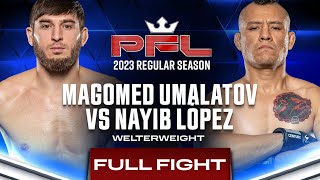 Magomed Umalatov vs Nayib López | PFL 6, 2023