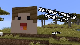 speedrunning pixel art... again