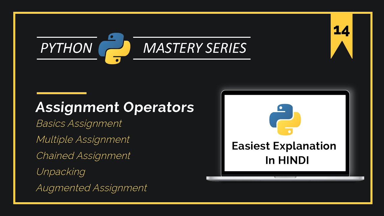 LEARN Python Assignment Operators in 20-MINUTES! | Basic, Chained ...