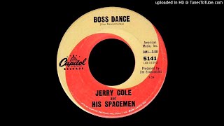 Video thumbnail of "Jerry Cole & His Spacemen - Boss Dance - Capitol 45"