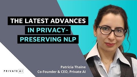 The Latest Advances in Privacy Preserving NLP