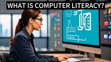 What Is Computer Literacy? | Discover The Definition, Meaning, Benefits, Etc Of Computer Literacy