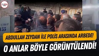 Vanda Sokaklar Savaş Alanına Döndü Abdullah Zeydan Ile Polis Arasındaki Arbede Böyle Görüntülendi