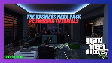 2022 PC Mod Tutorials: How To Install The Business Mega Pack Mod In GTAV SP (UPDATED VERSION)