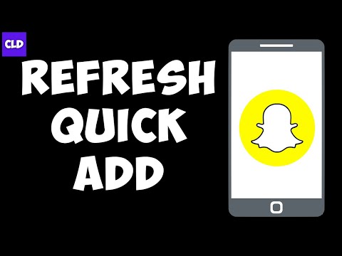 How To Refresh Quick Add On Snapchat